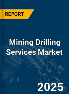 Global Mining Drilling Services Market