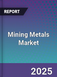 Global Mining Metals Market
