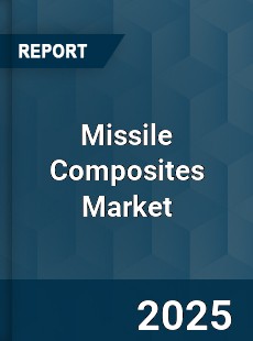 Global Missile Composites Market