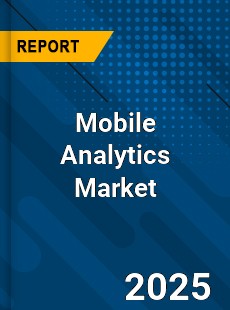 Global Mobile Analytics Market