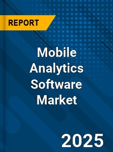 COVID 19 Outbreak Global Mobile Analytics Software Industry