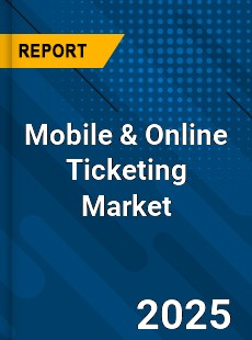 COVID 19 Outbreak Global Mobile amp Online Ticketing Industry