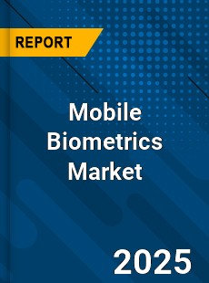 Global Mobile Biometrics Market