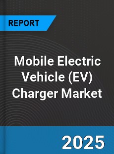 Mobile Electric Vehicle Charger Global and China Top Players Market
