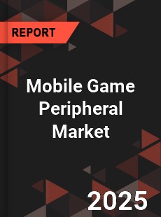 Global Mobile Game Peripheral Market