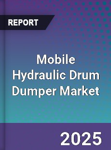 Global Mobile Hydraulic Drum Dumper Market