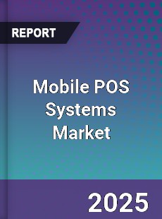 Mobile POS Systems Global Market
