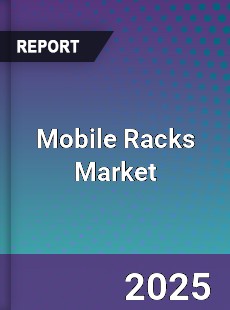 Mobile Racks Global Market