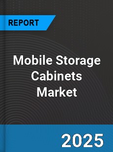 Global Mobile Storage Cabinets Market
