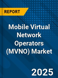 Mobile Virtual Network Operators Global Market