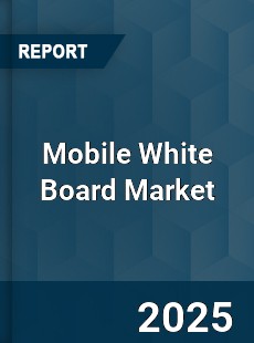 Global Mobile White Board Market