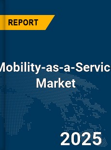 Global Mobility as a Service Industry