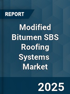 Global Modified Bitumen SBS Roofing Systems Industry