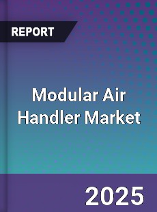 Modular Air Handler Market
