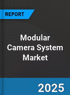 Global Modular Camera System Market