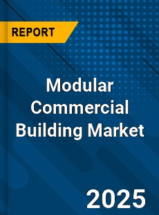 Modular Commercial Building Market