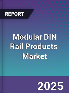 Global Modular DIN Rail Products Industry