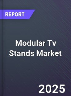 Global Modular Tv Stands Market