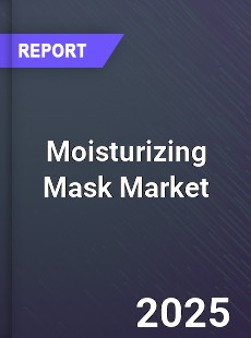 Global Moisturizing Mask Market