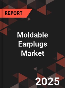 Moldable Earplugs Market