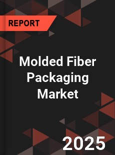 Global Molded Fiber Packaging Market