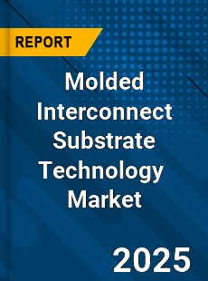 Global Molded Interconnect Substrate Technology Market