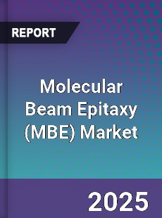 Molecular Beam Epitaxy Market