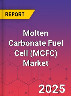Global Molten Carbonate Fuel Cell Market