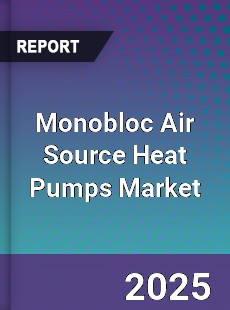 Monobloc Air Source Heat Pumps Market