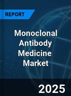 Global Monoclonal Antibody Medicine Industry