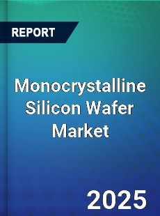 Global Monocrystalline Silicon Wafer Market