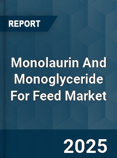 Monolaurin And Monoglyceride For Feed Industry