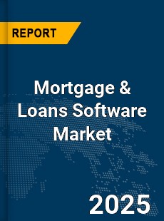 Mortgage amp Loans Software Market