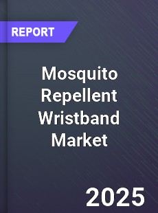 Global Mosquito Repellent Wristband Market