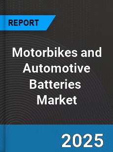 Global Motorbikes and Automotive Batteries Industry