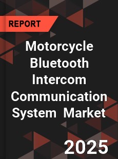 Global Motorcycle Bluetooth Intercom Communication System Industry