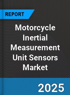 Global Motorcycle Inertial Measurement Unit Sensors Market