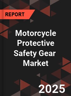 Global Motorcycle Protective Safety Gear Industry