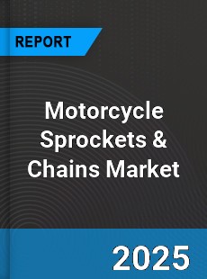Global Motorcycle Sprockets amp Chains Market