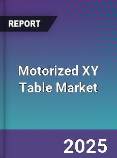 Motorized XY Table Market