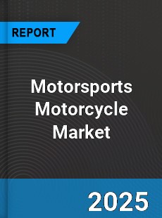 Motorsports Motorcycle Market