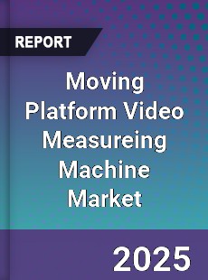 Global Moving Platform Video Measureing Machine Market