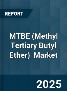 Global MTBE Market Research Report