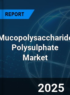 Mucopolysaccharide Polysulphate Global and China Top Players Market