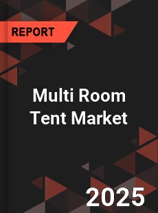 Multi Room Tent Market