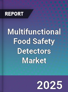 Multifunctional Food Safety Detectors Market