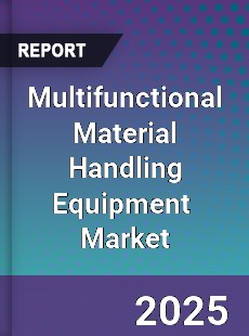 Global Multifunctional Material Handling Equipment Industry