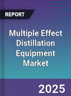 Multiple Effect Distillation Equipment Market