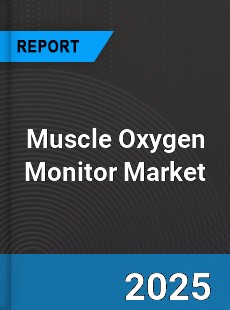 Global Muscle Oxygen Monitor Market