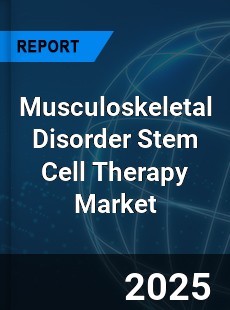Global Musculoskeletal Disorder Stem Cell Therapy Market